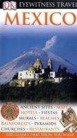 Dorling Kindersley MEXICO (Eyewitness Travel Guides) - SPIELER, M.