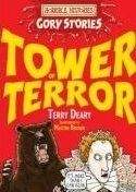 Scholastic Ltd. HORRIBLE HISTORIES GORY STORIES: TOWER OF TERROR - DEARY, T.