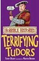 Scholastic Ltd. HORRIBLE HISTORIES: TERRIFYING TUDORS - BROWN, M. (ill.), DE...