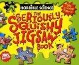 Scholastic Ltd. HORRIBLE SCIENCE: THE SERIOUSLY SQUISHY JIGSAW BOOK - ARNOLD...