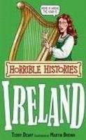 Scholastic Ltd. HORRIBLE HISTORIES: IRELAND - BROWN, M. (ill.), DEARY, T.