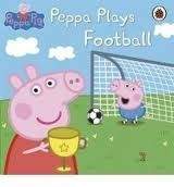 Ladybird Books Peppa Pig: Peppa Plays Football