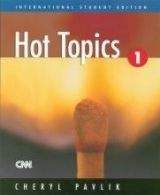 Heinle ELT HOT TOPICS 1 STUDENT´S BOOK (International Student´s Edition...