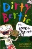 A & C Black Dirty Bertie: My Book of Stuff - Li, A.
