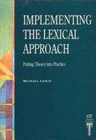 Heinle ELT IMPLEMENTING LEXICAL APPROACH: PUTTING THEORY INTO PRACTICE ...