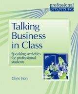 Heinle ELT PROFESSIONAL PERSPECTIVES SERIES: TALKING BUSINESS IN CLASS ...