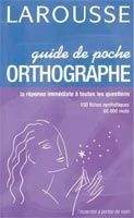 LAROUSSE GUIDE DE POCHE ORTHOGRAPHE - RULLIER, THEURET, F.