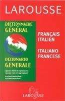 LAROUSSE GENERAL: ITALIEN / FRANCAIS - FRANCAIS / ITALIEN - ...