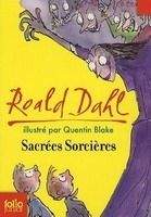 SODIS SACREES SORCIERES - BLAKE, Q. (Illustr. by), DAHL, R.