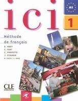 CLE international ICI 1 LIVRE DE L´ETUDIANT + AUDIO CD - ABRY, D., FERT, C.