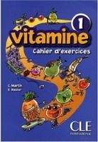 CLE international VITAMINE 1 Cahier d´Exercices pour CD - MARTIN, C., PASTOR, ...