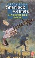 HACH-BEL SHERLOCK HOLMES SON DERNIER COUP D´ARCHET - DOYLE, A. C.