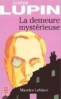 HACH-BEL LA DEMEURE MYSTERIEUSE - LEBLANC, M.