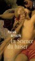 Volumen LA SCIENCE DU BAISER - BESSON, P.