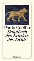 Diogenes HANDBUCH DES KRIEGERS DES LICHTS - COELHO, P.