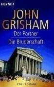 Random House DER PARTNER / DIE BRUDERSCHAFT - GRISHAM, J.