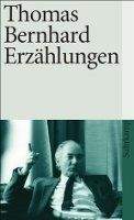 Suhrkamp Verlag ERZAEHLUNGEN - BERNHARD, T.