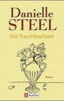 Ullstein Verlag DIE TRAUMHOCHZEIT - STEEL, D.