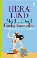 Ullstein Verlag MORD AM BORD / HOCHGLANZWEIBER - LIND, H.
