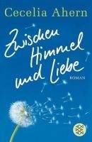 Fischer Verlage ZWISCHEN HIMMEL UND LIEBE - AHERN, C.