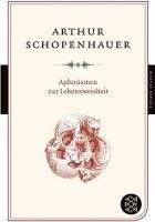 Fischer Verlage APHORISMEN ZUM LEBENSWEISHEIT - SCHOPENHAUER, A.