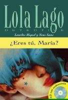 Difusión ERES TU MARIA? + CD B1 (Lola Lago) - MIQUEL, L., SANS, N.