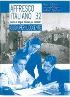 Le Monnier S.p.a. AFFRESCO ITALIANO B2 guida - FILIPPONE, A., SGAGLIONE, A., T...