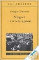 SIES s.r.l. MAIGRET E I VECCHI SIGNORI - SIMENON, G.