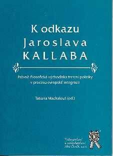 Aleš Čeněk K odkazu Jaroslava Kallaba - Machalová Tatiana (ed.)