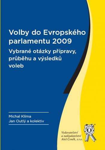 Aleš Čeněk Volby do Evropského parlamentu 2009 - Klíma Michal, Kolektiv...
