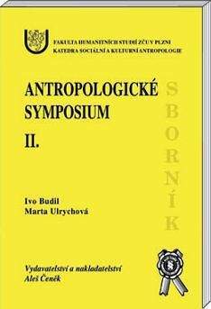 Aleš Čeněk Antropologické symposium ll - Budil Ivo (ed.)