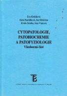 Karolinum Cytopatologie, patobiochemie a patofyziologie /všeobecná čás...
