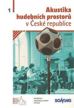 Akademie múzických umění Akustika hudebních prostorů v České republice