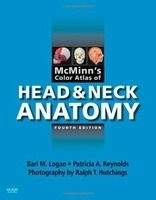 Elsevier Ltd McMinn´s Color Atlas of Head & Neck Anatomy - Logan, B.M., R...