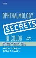 Elsevier Ltd Ophthalmology Secrets in Color - Vander, J.F., Gault, J.