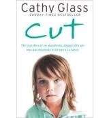 Harper Collins UK CUT: THE TRUE STORY OF AN ABANDONED, ABUSED LITTLE GIRL WHO ...
