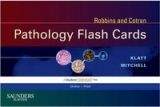 Elsevier Ltd Robbins and Cotran Pathology Flashcards - Klatt, E. C., Mitc...
