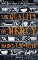 TBS THE QUALITY OF MERCY - UNSWORTH, B.