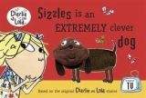 Penguin Group UK CHARLIE AND LOLA: SIZZLES IS AN EXTREMELY CLEVER DOG - CHILD...