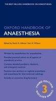 Oxford University Press Oxford Handbook of Anaesthesia - Allman, K., Wilson, I.