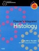 Elsevier Ltd Elsevier´s Integrated Histology - Telser, A.G., Young, J.K.,...