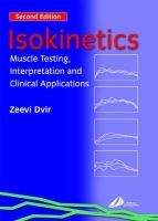 Elsevier Ltd Isokinetics: Muscle Testing, Interpretation and Clinical App...