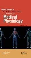 Elsevier Ltd Pocket Companion to Guyton and Hall Textbook of Medical Phys...