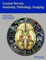 Georg Thieme Verlag KG Cranial Nerves: Anatomy, Pathology, Imaging - Binder, D.K., ...
