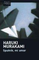 Haruki Murakami: Sputnik, mi amor