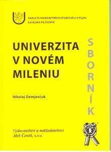 Aleš Čeněk Univerzita v novém mileniu - Demjančuk Nikolaj (ed.)