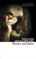 William Shakespeare: Romeo and Juliet