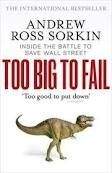 Penguin Group UK TOO BIG TO FAIL - ROSS, A. S.