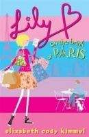 Penguin Group UK LILY B ON THE BRINK OF PARIS - CODY KIMMEL, E.