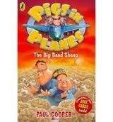 Penguin Group UK PIGS IN PLANES: THE BIG BAAD SHEEP - COOPER, P.